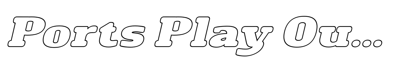 Ports Play Outline Semi Expanded Italic